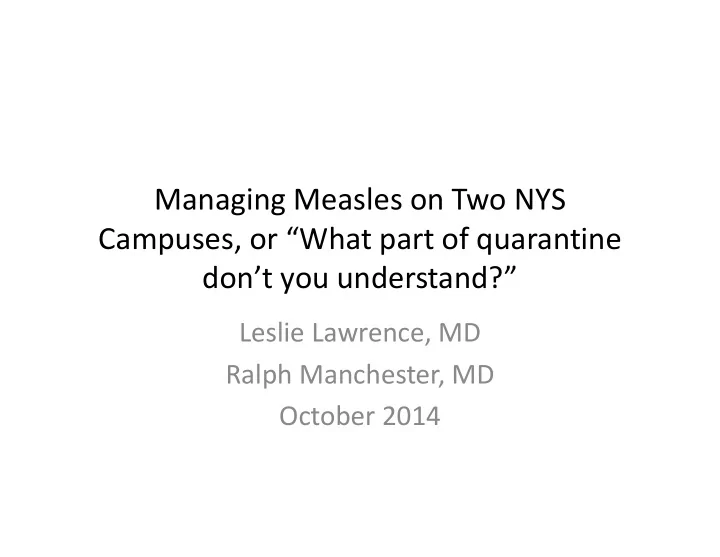 managing measles on two nys campuses or what part of