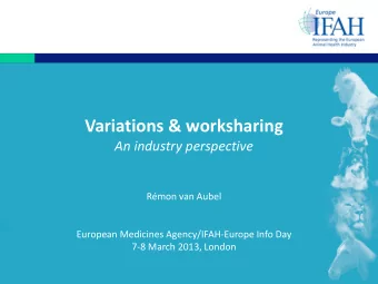 Variations &amp; worksharing  An industry perspective  Rmon van Aubel  European Medicines