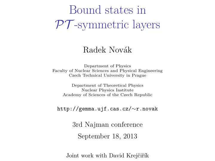 bound states in pt symmetric layers