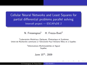 Cellular Neural Networks and Least Squares for  partial differential problems parallel solving