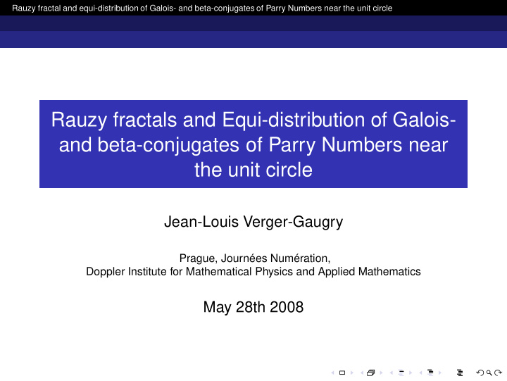 rauzy fractals and equi distribution of galois and beta