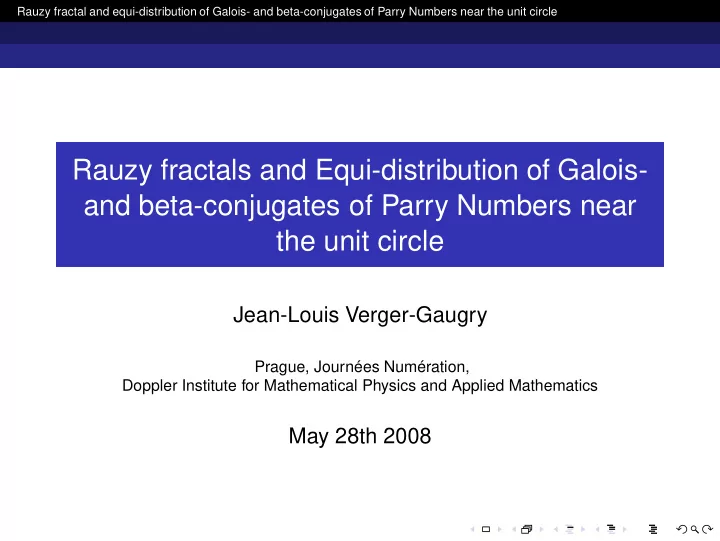 rauzy fractals and equi distribution of galois and beta