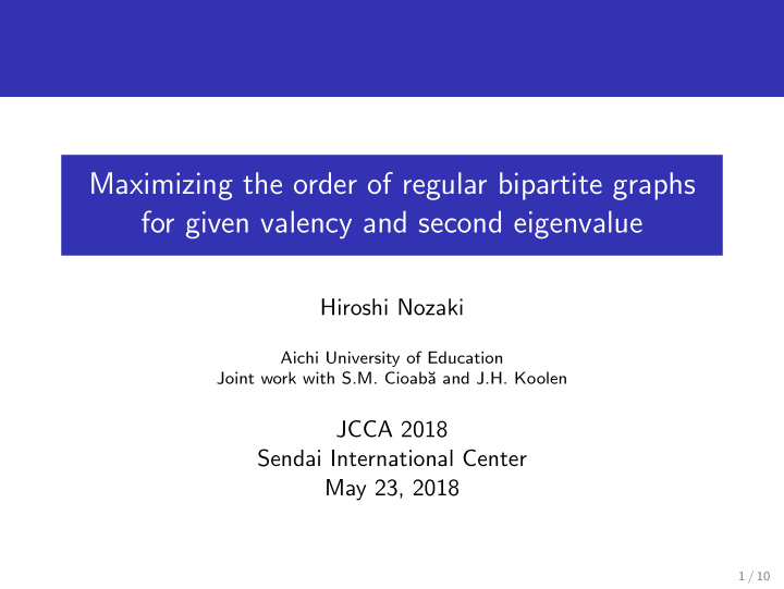 maximizing the order of regular bipartite graphs for