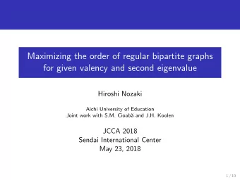 Maximizing the order of regular bipartite graphs  for given valency and second eigenvalue  Hiroshi