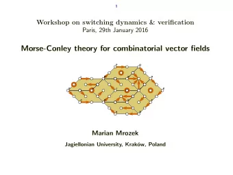 Morse-Conley theory for combinatorial vector fields  P  Q  L  M  N  O  G  H  I  J  K  C  D  E  F  A