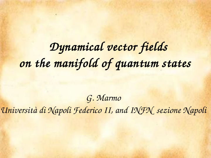 dynamical vector fields on the manifold of quantum states