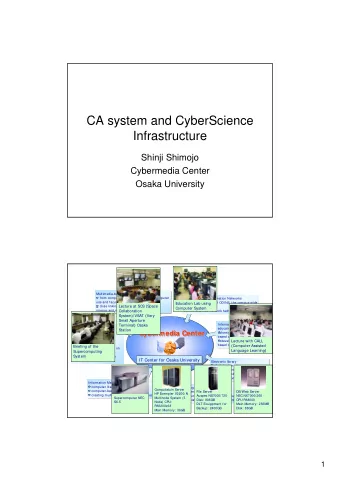 CA system and CyberScience  Infrastructure  Shinji Shimojo  Cybermedia Center  Osaka University