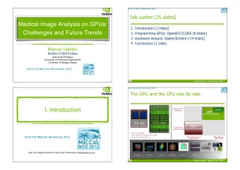 I. Introduction  Highly parallel  Graphics  computing  GPU  (Parallel computing)  4 cores  512