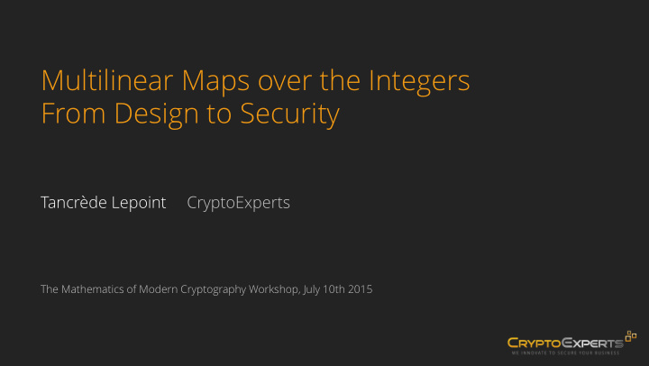 multilinear maps over the integers from design to security