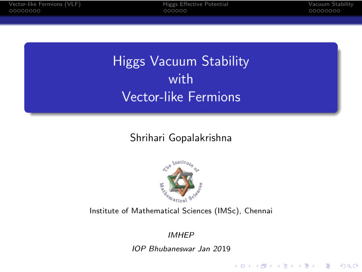 higgs vacuum stability with vector like fermions