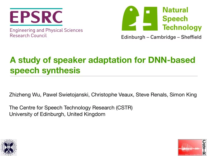 a study of speaker adaptation for dnn based speech