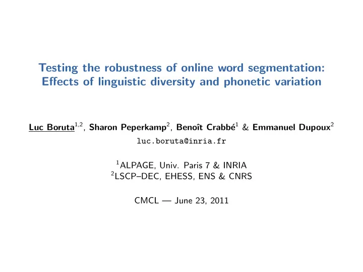testing the robustness of online word segmentation