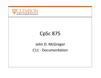 CpSc 875  CpSc 875  John D McGregor John D. McGregor C11  Documentation  Blended Architecture