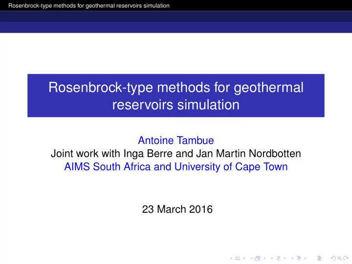 rosenbrock type methods for geothermal reservoirs