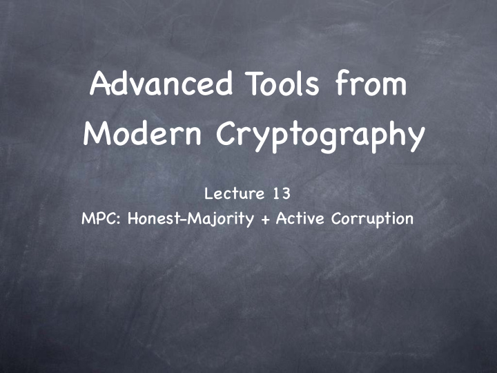 advanced tools from modern cryptography