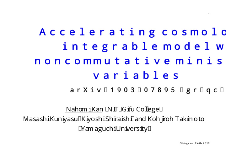 accelerating cosmologies in an integrable model with