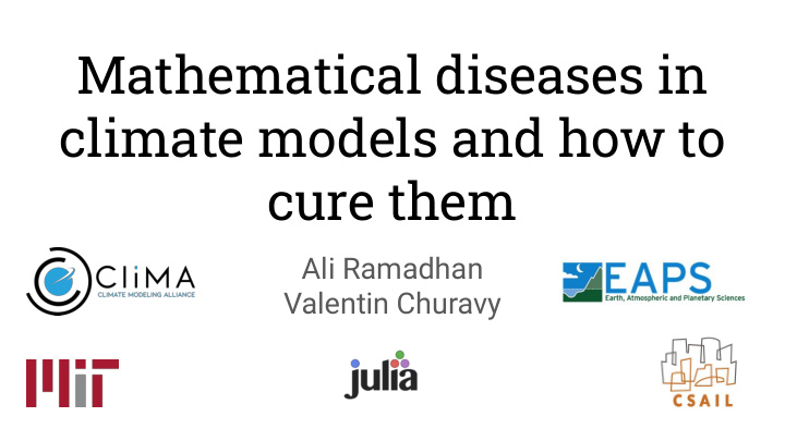 mathematical diseases in climate models and how to cure