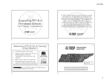 Supporting RTI  -B in  used in a manner consistent with TBSP training and  recommendations and