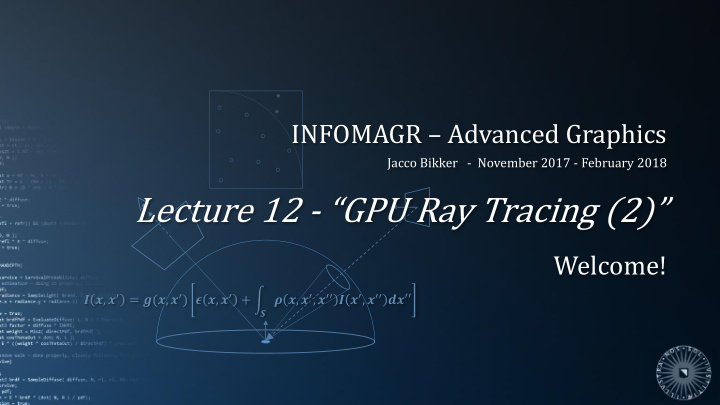 lecture 12 gpu ray tracing 2