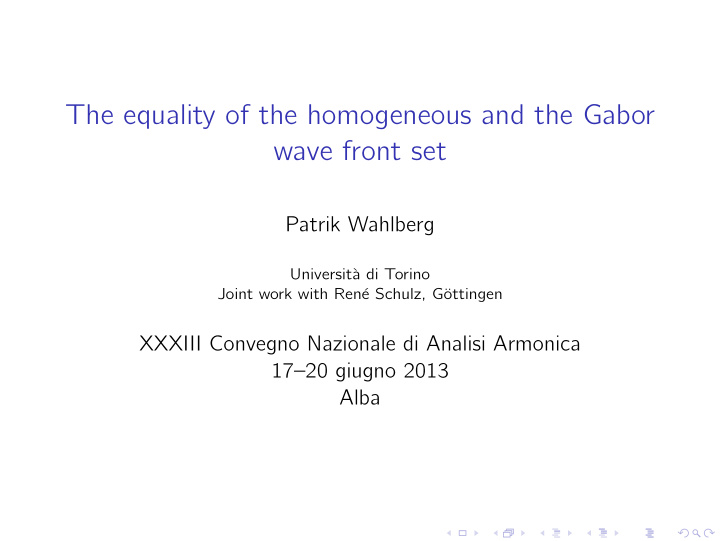 the equality of the homogeneous and the gabor wave front