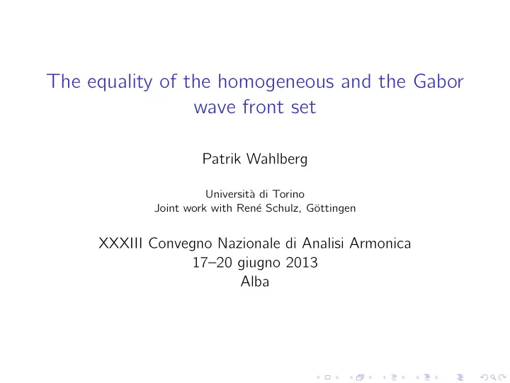 the equality of the homogeneous and the gabor wave front