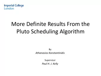Pluto Scheduling Algorithm  By  Athanasios Konstantinidis  Supervisor  Paul H. J. Kelly  About Me