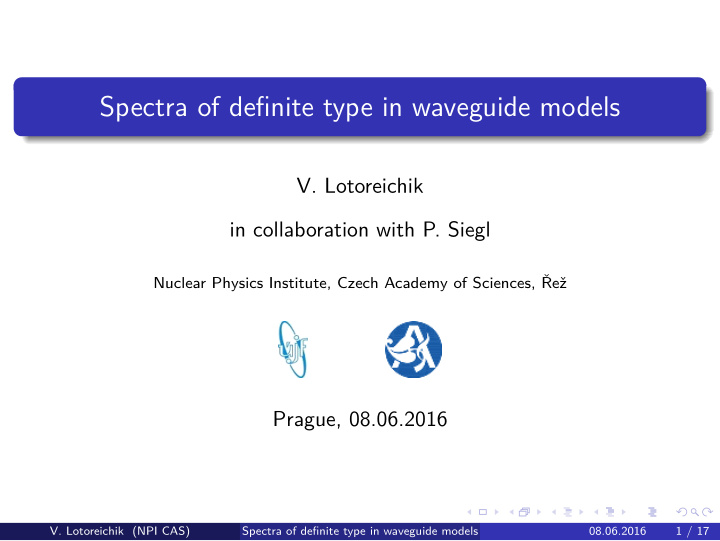 spectra of definite type in waveguide models