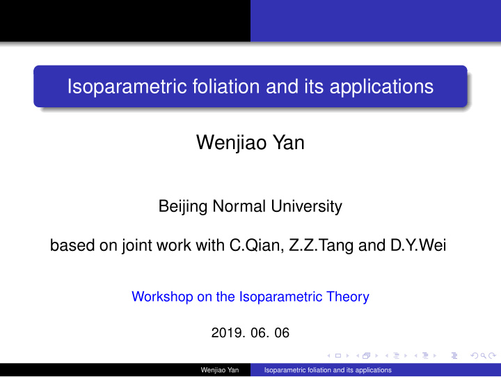 isoparametric foliation and its applications wenjiao yan