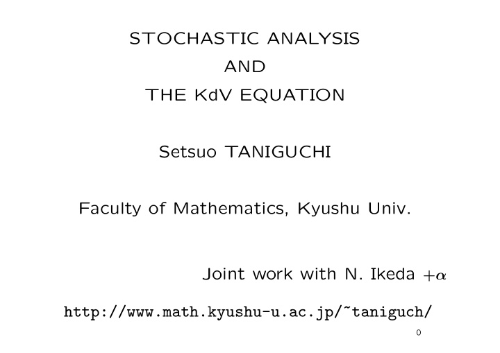 stochastic analysis and the kdv equation setsuo taniguchi