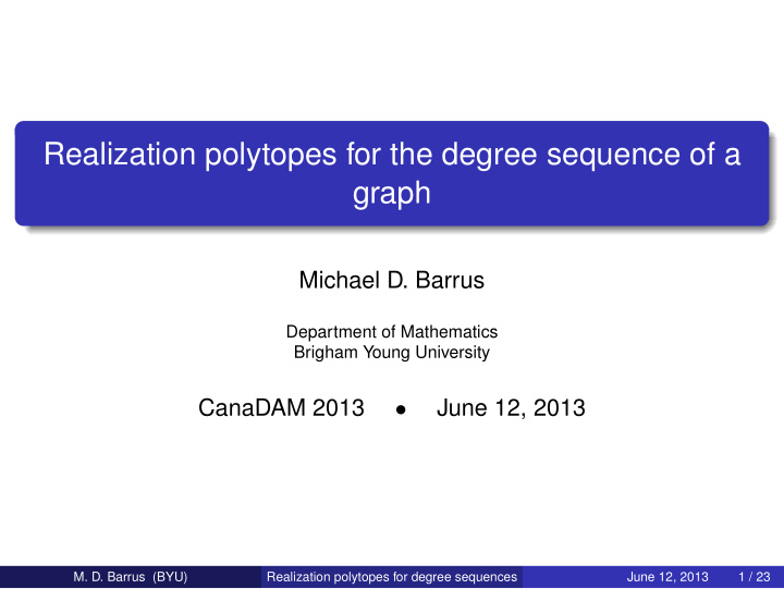 realization polytopes for the degree sequence of a graph