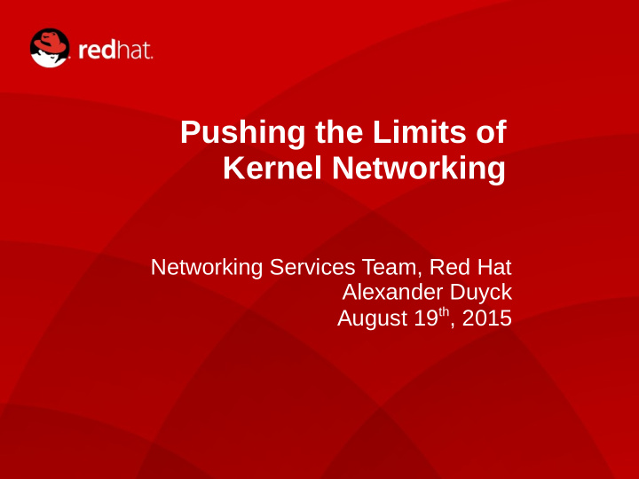 pushing the limits of kernel networking