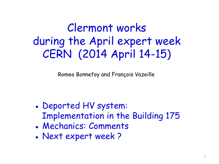 clermont works during the april expert week cern 2014