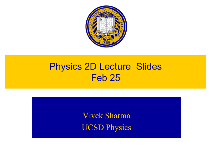 physics 2d lecture slides feb 25