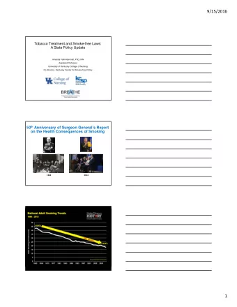 9/15/2016  Tobacco Treatment and Smoke-free Laws:  A State Policy Update  Amanda Fallin-Bennett,