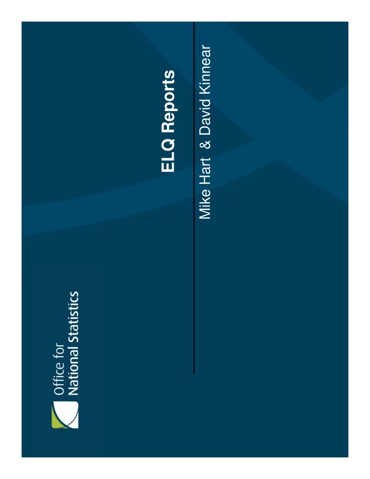 elq reports aims of the presentation