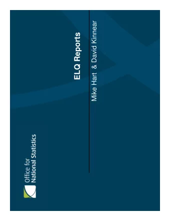 ELQ Reports  Aims of the presentation  Aims of the project  The current system  The new