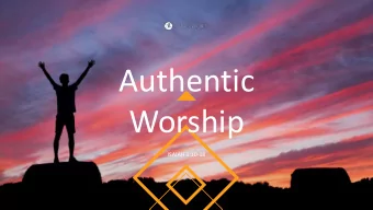 Authentic  Worship  ISAIAH 1:10-18    Of all slaveholders with whom I have ever met,  religious