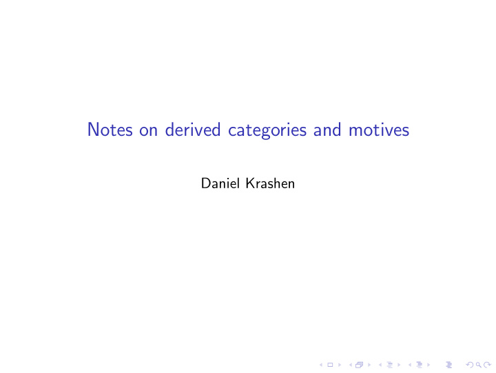 notes on derived categories and motives
