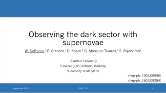 Observing the dark sector with  supernovae W. DeRocco, 1 P. Graham, 1 D. Kasen, 2 G.