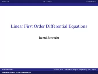 Linear First Order Differential Equations  Bernd Schr  oder  logo1  Bernd Schr  oder  Louisiana