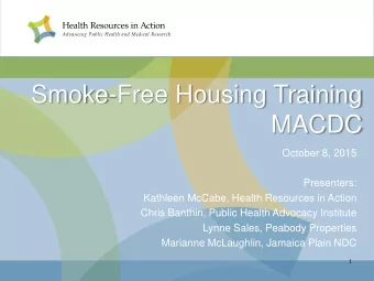 MACDC  October 8, 2015  Presenters:  Kathleen McCabe, Health Resources in Action  Chris Banthin,