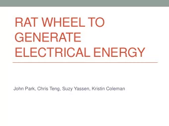 GENERATE  ELECTRICAL ENERGY  John Park, Chris Teng, Suzy Yassen, Kristin Coleman  Background