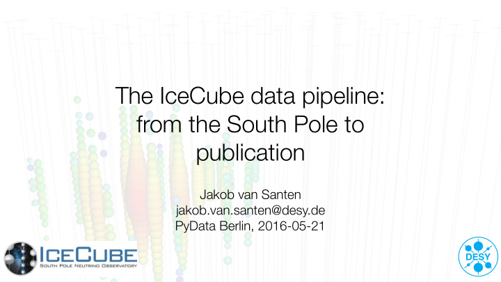 the icecube data pipeline from the south pole to