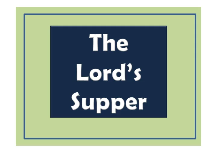 the lord s s upper