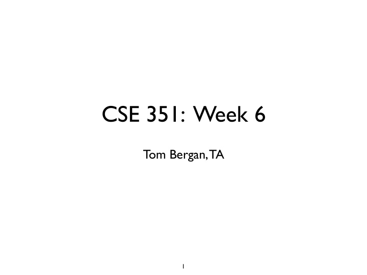 cse 351 week 6