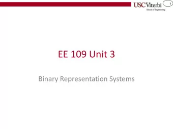 EE 109 Unit 3  Binary Representation Systems  2  ANALOG VS. DIGITAL  3  Analog vs. Digital  The