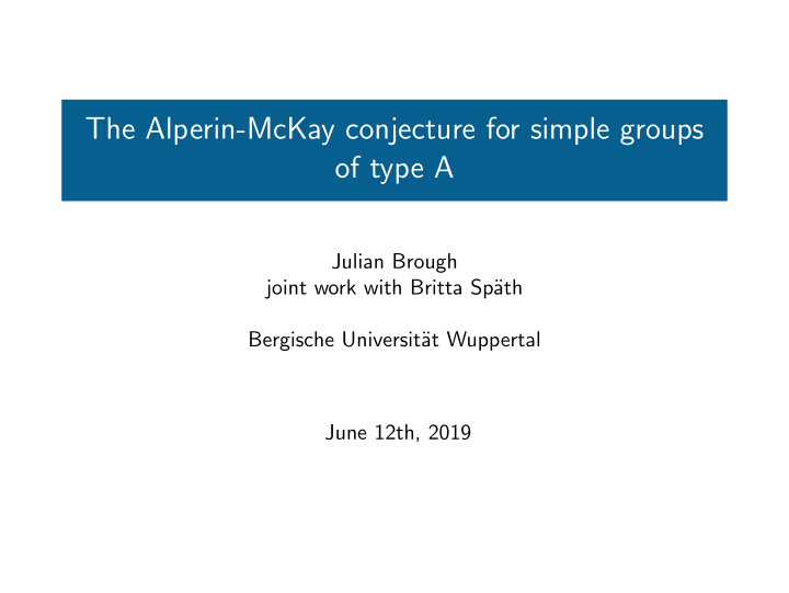 the alperin mckay conjecture for simple groups of type a