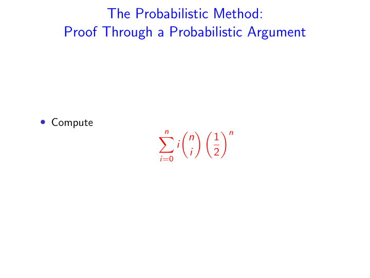 the probabilistic method proof through a probabilistic