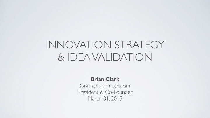 innovation strategy idea validation