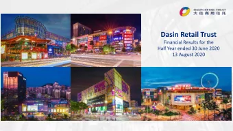Dasin Retail Trust  Financial Results for the  Half Year ended 30 June 2020  13 August 2020